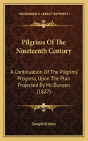 Pilgrims Of The Nineteenth Century