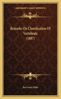 Remarks On Classification Of Vertebrata (1887)