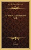 The Sheffield Collegiate School (1852)