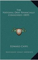 The National Debt Financially Considered (1859)