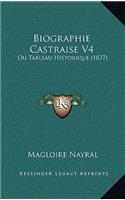 Biographie Castraise V4: Ou Tableau Historique (1837)(French)