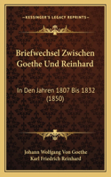 Briefwechsel Zwischen Goethe Und Reinhard