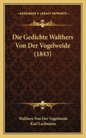 Gedichte Walthers Von Der Vogelweide (1843)