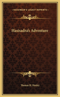 Hasisadra's Adventure