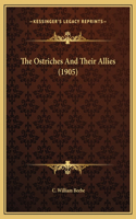 The Ostriches And Their Allies (1905)