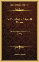 The Physiological Enigma Of Woman