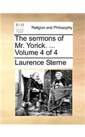 The Sermons of Mr. Yorick. ... Volume 4 of 4