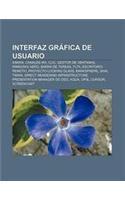 Interfaz Grafica de Usuario: Ximian, Canales Wii, CLIC, Gestor de Ventanas, Windows Aero, Barra de Tareas, Fltk, Escritorio Remoto(Spanish)