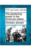 The Pardoning Power in the American States.