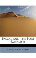 Pascal and the Port Royalists: (English)