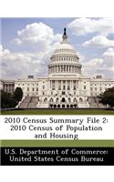2010 Census Summary File 2: 2010 Census of Population and Housing