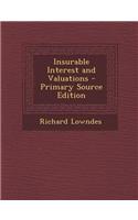 Insurable Interest and Valuations - Primary Source Edition