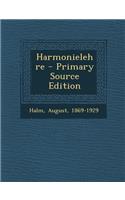 Harmonielehre - Primary Source Edition