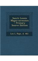 Sancti Leonis Magni-Sermones - Primary Source Edition