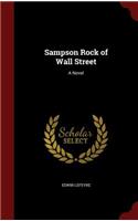 Sampson Rock of Wall Street: (English)