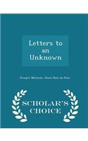 Letters to an Unknown - Scholar's Choice Edition