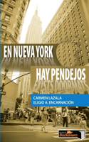 Nueva York hay pendejos