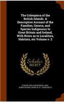 Coleoptera of the British Islands. A Descriptive Account of the Families, Genera, and Species Indigenous to Great Britain and Ireland, With Notes as to Localities, Habitats, etc Volume v. 2