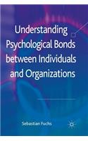 Understanding Psychological Bonds Between Individuals and Organizations