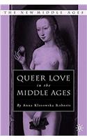 Queer Love in the Middle Ages