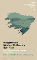 Chronicling Westerners in Nineteenth-Century East Asia