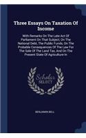 Three Essays On Taxation Of Income