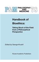 Handbook of Bioethics:
