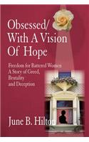 Obsessed/With a Vision of Hope