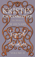 The Mistress of Husaby: Kristin Lavransdatter - Volume II(2 Kristin Lavransdatter)