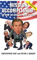 Mission Accomplished! Or How We Won the War in Iraq
