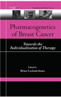 Pharmacogenetics of Breast Cancer