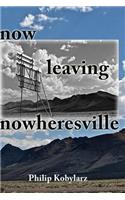 now leaving nowheresville