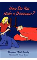 How Do You Hide a Dinosaur?
