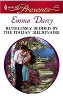Ruthlessly Bedded by the Italian Billionaire