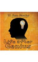 Life After Genius Lib/E