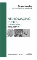 Stroke Imaging, an Issue of Neuroimaging Clinics