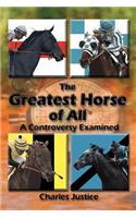 The Greatest Horse of All: A Controversy Examined(English)