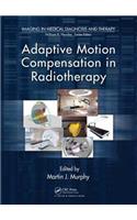 Adaptive Motion Compensation in Radiotherapy