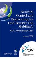 Network Control and Engineering for Qos, Security and Mobility, V