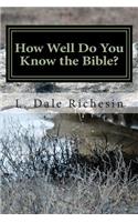How Well Do You Know the Bible?: (English)