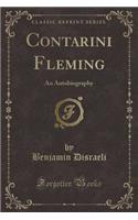Contarini Fleming: An Autobiography (Classic Reprint)