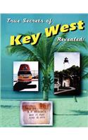 True Secrets of Key West Revealed!