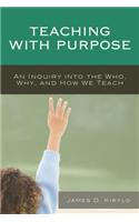 Teaching with Purpose