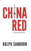 China Red: A Caleb Frost Novel