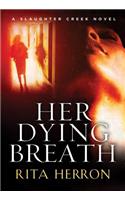 Her Dying Breath