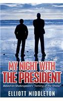 My Night with the President