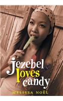 Jezebel Loves Candy