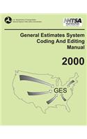 General Estimates System Coding and Editing Manual: 2000
