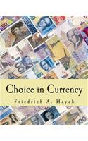 Choice in Currency (Large Print Edition)