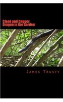 Cloak and Dagger: Dragon in the Garden